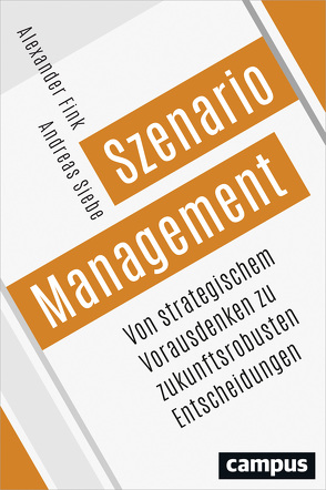 Szenario-Management von Fink,  Alexander, Siebe,  Andreas