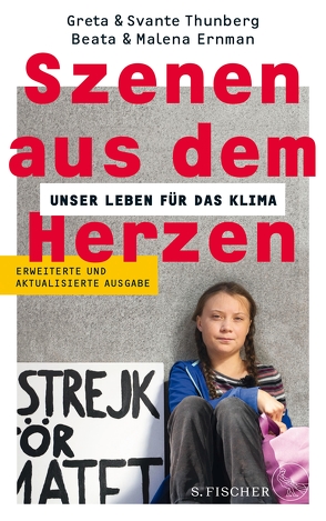 Szenen aus dem Herzen von Ackermann,  Ulla, Ernman,  Beata, Ernman,  Malena, Kunter,  Gesa, Pluschkat,  Stefan, Thunberg,  Greta, Thunberg,  Svante