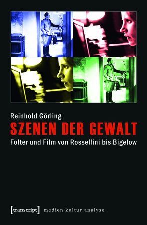 Szenen der Gewalt von Görling,  Reinhold