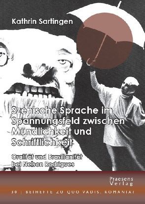 Szenische Sprache im Spannungsfeld zwischen Mündlichkeit und Schriftlichkeit von Sartingen,  Kathrin