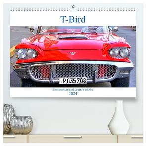 T-Bird – Eine amerikanische Legende in Kuba (hochwertiger Premium Wandkalender 2024 DIN A2 quer), Kunstdruck in Hochglanz von von Loewis of Menar,  Henning