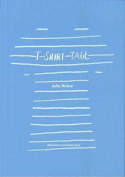 T-Shirt-Tage von Weber,  Julia