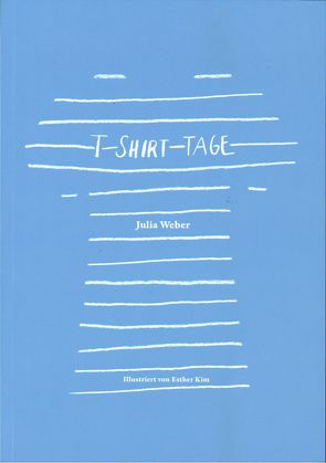 T-Shirt-Tage von Weber,  Julia