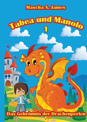 Tabea und Manolo 1 von James,  Mascha A., Karwatt,  Lektorat Buchstabenpuzzle Bianca