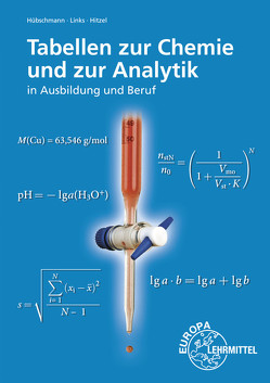 Tabellen zur Chemie und zur Analytik von Hitzel,  Erich, Hübschmann,  Ulrich, Links,  Erwin