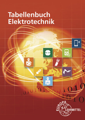 Tabellenbuch Elektrotechnik von Häberle,  Gregor, Häberle,  Verena, Isele,  Dieter, Jöckel,  Hans Walter, Krall,  Rudolf, Schiemann,  Bernd, Schmid,  Dietmar, Schmitt,  Siegfried, Tkotz,  Klaus