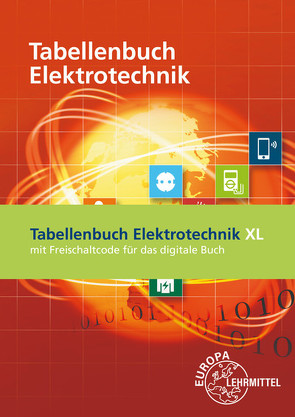 Tabellenbuch Elektrotechnik XL von Häberle,  Gregor, Häberle,  Konstantin, Häberle,  Verena, Isele,  Dieter, Jöckel,  Hans Walter, Krall,  Rudolf, Schiemann,  Bernd, Schmid,  Dietmar, Schmitt,  Siegfried, Tkotz,  Klaus