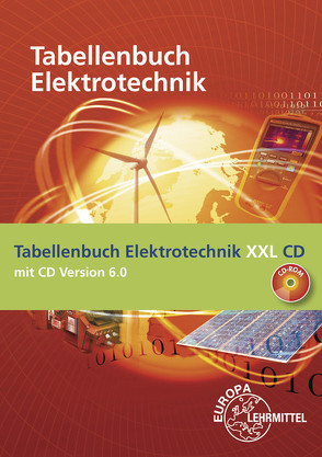 Tabellenbuch Elektrotechnik XXL von Häberle,  Gregor, Häberle,  Heinz O., Isele,  Dieter, Jöckel,  Hans Walter, Krall,  Rudolf, Schiemann,  Bernd, Schmid,  Dietmar, Schmitt,  Siegfried, Tkotz,  Klaus