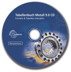 Tabellenbuch Metall 9.0 CD von Gomeringer,  Roland, Heinzler,  Max, Kilgus,  Roland, Menges,  Volker, Oesterle,  Stefan, Rapp,  Thomas, Scholer,  Claudius, Stenzel,  Andreas, Stephan,  Andreas, Wieneke,  Falko