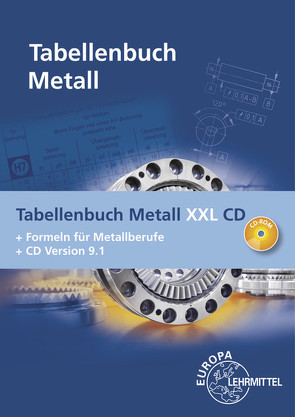 Tabellenbuch Metall XXL CD von Gomeringer,  Roland, Kilgus,  Roland, Menges,  Volker, Oesterle,  Stefan, Rapp,  Thomas, Scholer,  Claudius, Stenzel,  Andreas, Stephan,  Andreas, Wieneke,  Falko