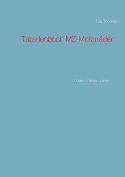 Tabellenbuch MZ-Motorräder von Thomsen,  Ole