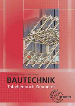 Tabellenbuch Zimmerer von Jansen,  Thomas, Nennewitz,  Ingo, Peschel,  Peter, Schulzig,  Sven, Steinle,  Jürgen