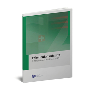 SIZ AU Tabellenkalkulation 2016 von Gächter,  Heini, Staffelbach,  Andrea