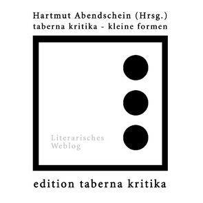 taberna kritika – kleine formen von Abendschein,  Hartmut