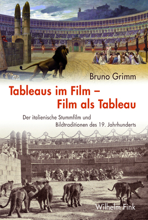 Tableaus im Film — Film als Tableau von Grimm,  Bruno