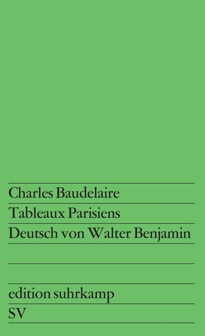 Tableaux Parisiens von Baudelaire,  Charles, Benjamin,  Walter