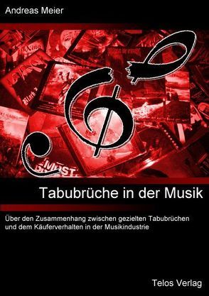 Tabubrüche in der Musik von Brake,  Christoph, Meier,  Andreas