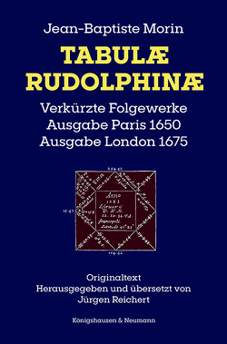 Tabulæ Rudolphinæ von Morin,  Jean-Baptiste, Reichert,  Jürgen