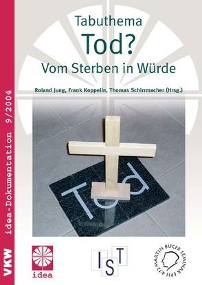 Tabuthema Tod? von Eibach,  Ulrich, Herbst,  Michael, Jung,  Roland, Koppelin,  Frank, Schirrmacher,  Thomas