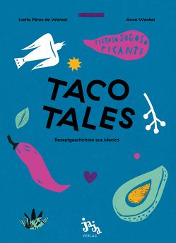 Taco Tales von de Wenkel,  Ivette Perez, Wenkel,  Anne