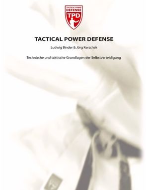 Tactical Power Defense von Binder,  Ludwig, Kerschek,  Jörg