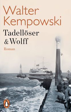 Tadellöser & Wolff von Kempowski,  Walter