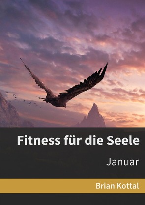 Tägliche Impulse / Fitness für die Seele von KOTTAL,  BRIAN