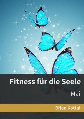 Tägliche Impulse / Fitness für die Seele von KOTTAL,  BRIAN
