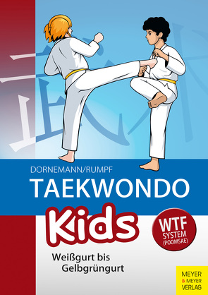 Taekwondo Kids von Dornemann,  Volker, Rumpf,  Wolfgang