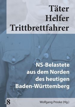 Täter Helfer Trittbrettfahrer, Bd. 8 von Proske,  Wolfgang