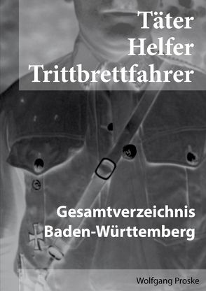 Täter Helfer Trittbrettfahrer von Proske,  Wolfgang