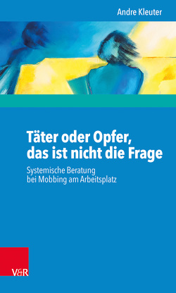 Täter oder Opfer, das ist nicht die Frage von Kleuter,  Andre