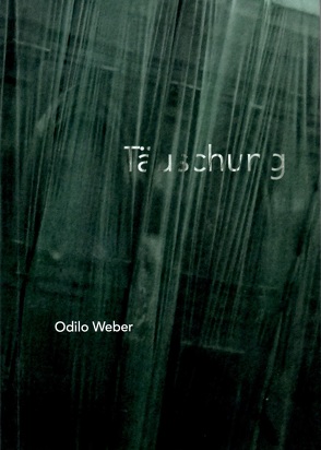 Täuschung von Weber,  Odilo