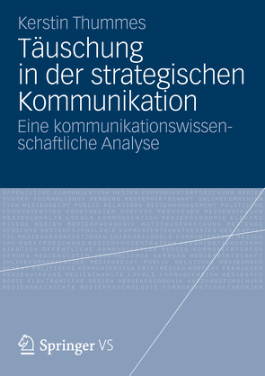 Täuschung in der strategischen Kommunikation von Thummes,  Kerstin