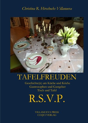 Tafelfreuden R.S.V.P. von Hirschochs-Villanueva,  Christina R.