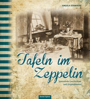 Tafeln im Zeppelin von Staberoh,  Angela