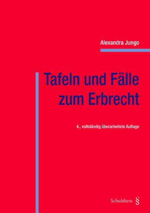 Tafeln und Fälle zum Erbrecht (PrintPlu§) von Jungo,  Alexandra