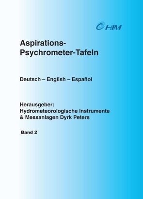 Tafeln zum Sättigungsdampfdruck über Eis und Wasser von Dyrk Peters,  Hydrometeorologische Instrumente und Messanlagen