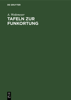 Tafeln zur Funkortung von Wedemeyer,  A.