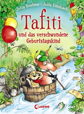 Tafiti und das verschwundene Geburtstagskind von Boehme,  Julia, Ginsbach,  Julia