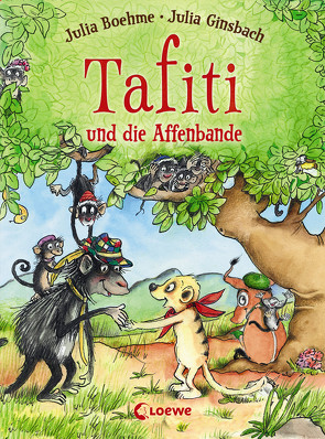 Tafiti und die Affenbande (Band 6) von Boehme,  Julia, Ginsbach,  Julia