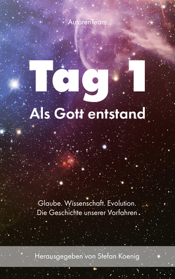 Tag 1 – Als Gott entstand