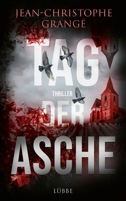 Tag der Asche von Grangé,  Jean-Christophe, Werner-Richter,  Ulrike