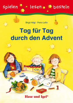 Tag für Tag durch den Advent von Högl,  Birgit, Lefin,  Petra