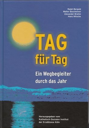 Tag für Tag von Bergold,  Ralph, Boscheinen,  Walter, Brehm,  Alexander, Nitsche,  Hans