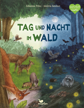 Tag und Nacht im Wald von Jambor,  Andrea, Prinz,  Johanna