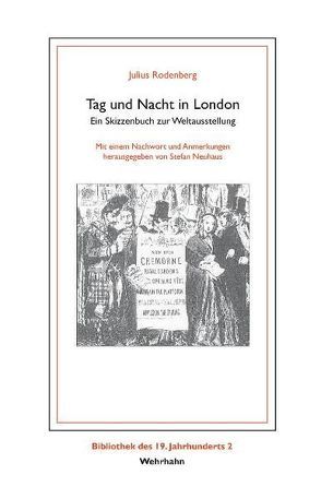 Tag und Nacht in London von Neuhaus,  Stephan, Rodenberg,  Julius