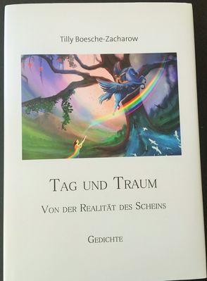 Tag und Traum von Boesche-Zacharow,  Tilly