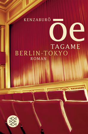 Tagame. Berlin – Tokyo von Bierich,  Nora, Ôe,  Kenzaburô