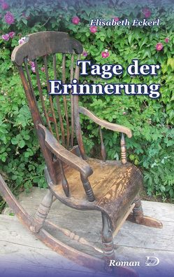 Tage der Erinnerung von Eckerl,  Elisabeth